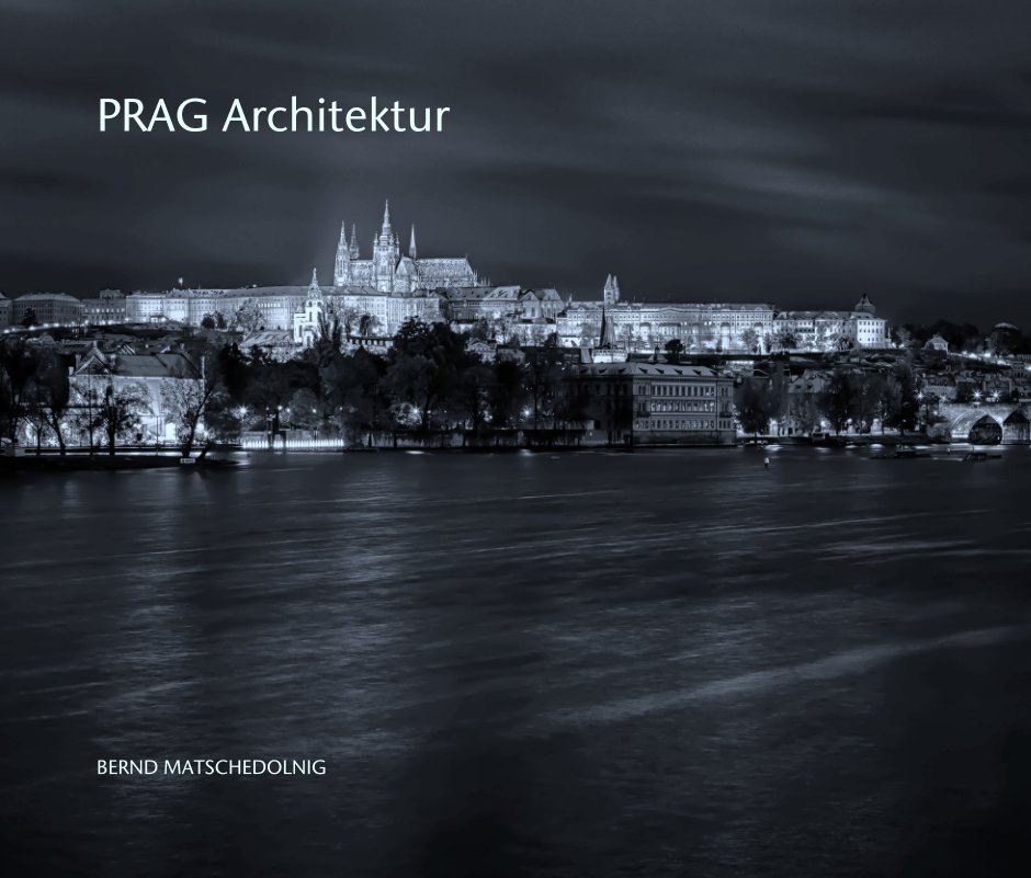Ver PRAG Architektur por BERND MATSCHEDOLNIG