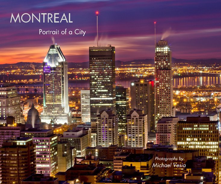 View MONTREAL - Portrait of a City by Michael Vesia