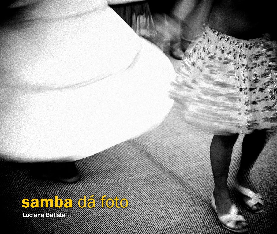 Ver Samba dá foto por Luciana Batista