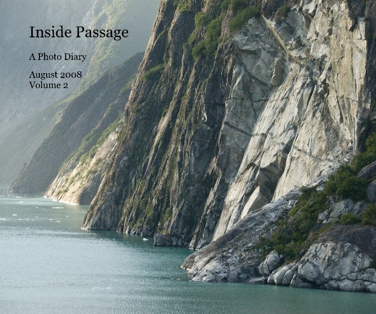 View Inside Passage by August 2008 Volume 2