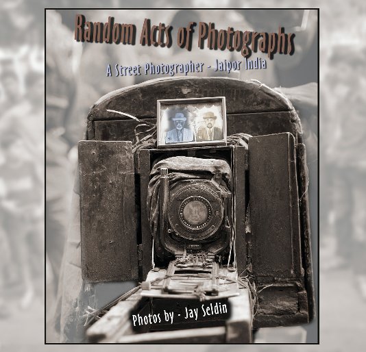 View Random Acts of Photographs by Jay Seldin