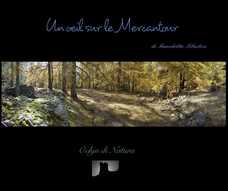 View Un oeil sur le Mercantour by de Manodritta Sébastien