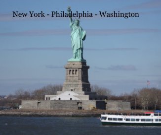 New York - Philadelphia - Washington book cover
