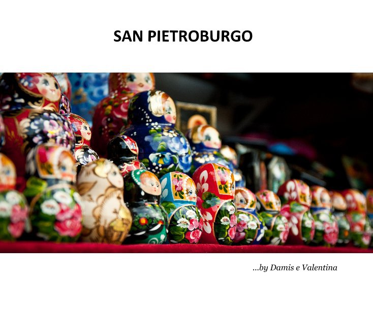 View SAN PIETROBURGO by ...by Damis e Valentina