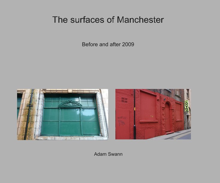 View The surfaces of Manchester by Adam Swann