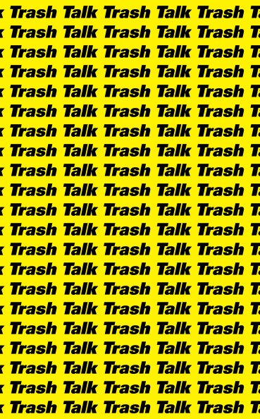 View Trash Talk by Kuch