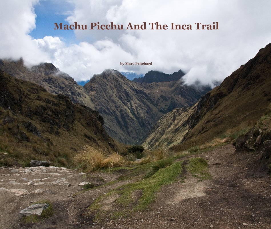 Machu Picchu And The Inca Trail nach Marc Pritchard anzeigen