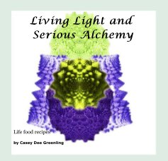 Living Light and Serious Alchemy book cover