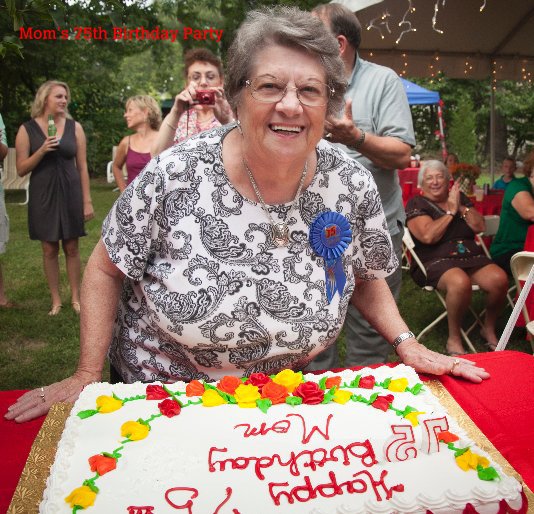 Ver Mom's 75th Birthday Party por lbergonia