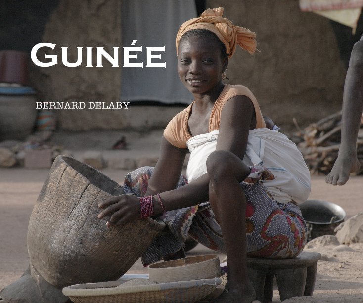 Bekijk Guinée op BERNARD DELABY