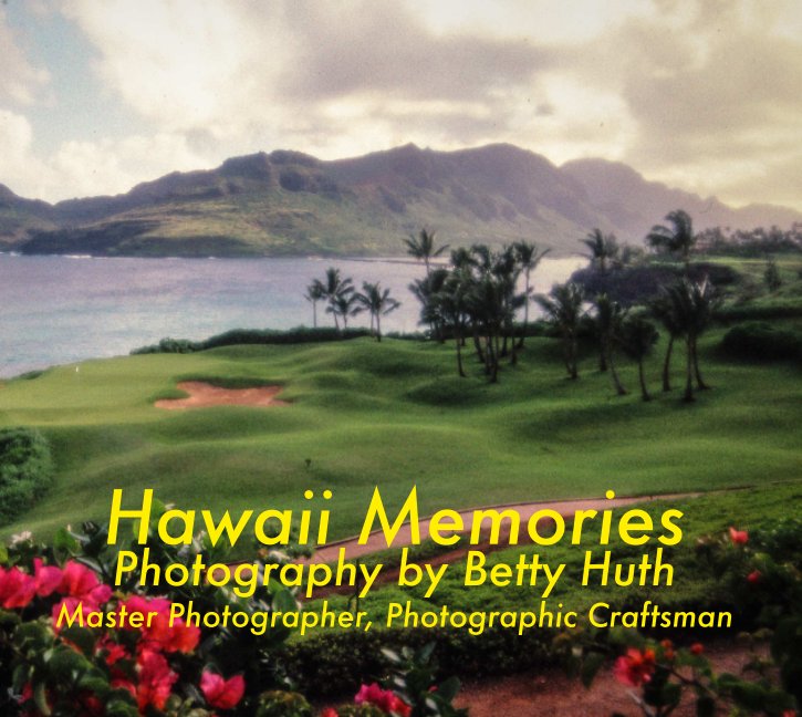 View Hawaii Memories by Betty Huth