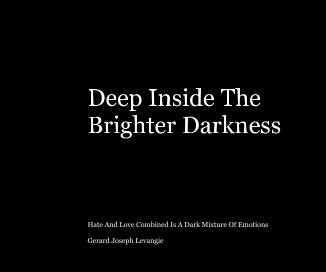 Deep Inside The Brighter Darkness book cover
