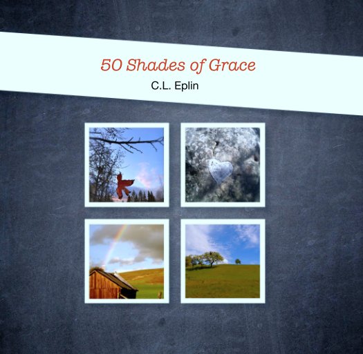 Bekijk 50 Shades of Grace op C.L. Eplin
