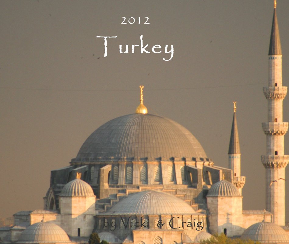Visualizza 2012 Turkey di Vicki & Craig