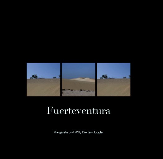 View Fuerteventura by Margareta Bierter-Huggler