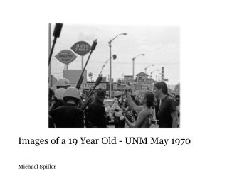 Images of a 19 Year Old - UNM May 1970 book cover