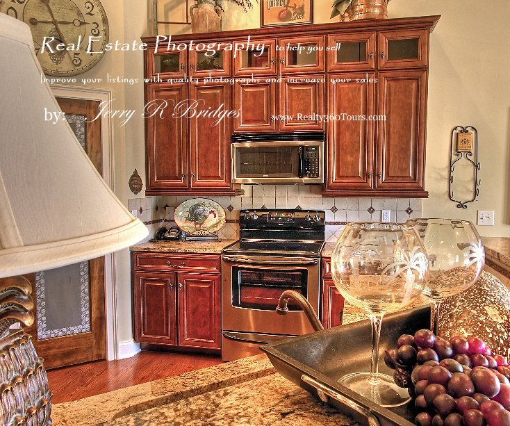 View Real Estate Photography to help you sell by Jerry R Bridges www.Realty360Tours.com