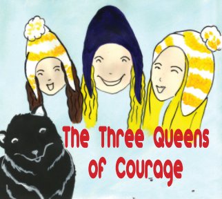 The Three Queens of Courage book cover