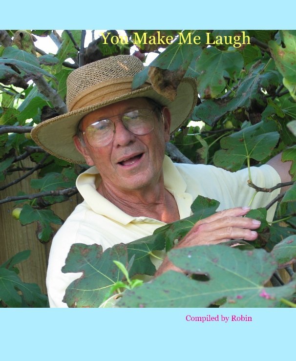 View You Make Me Laugh by Compiled by Robin