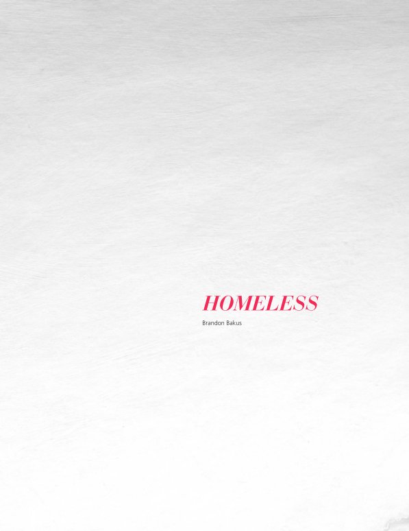 View Homeless by Brandon Bakus