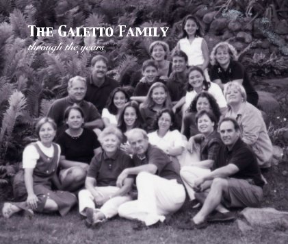 The Galetto Family through the years book cover