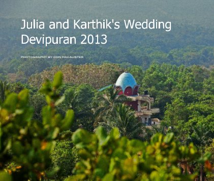 Julia and Karthik's Wedding Devipuran 2013 book cover
