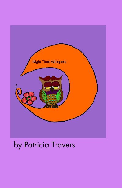 View Night Time Whispers by Patricia Travers