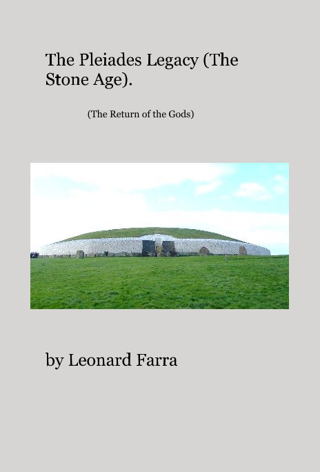 Ver The Pleiades Legacy (The Stone Age). (The Return of the Gods) por Leonard Farra