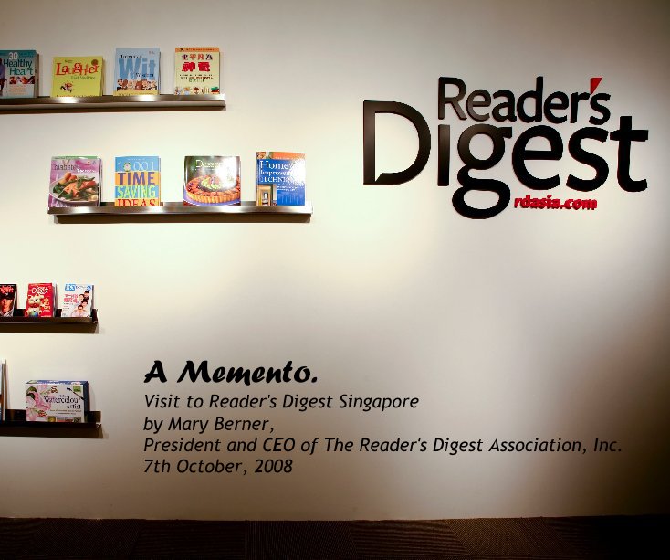 Ver A Memento. Visit to Reader's Digest Singapore by Mary Berner, President and CEO of The Reader's Digest Association, Inc. 7th October, 2008 por Lobinhoot