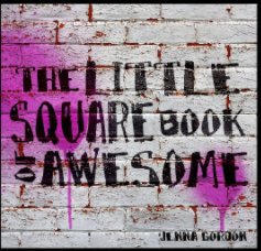 The Little Square Book of Awesome book cover