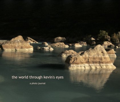 the world through kevin's eyes a photo journal book cover