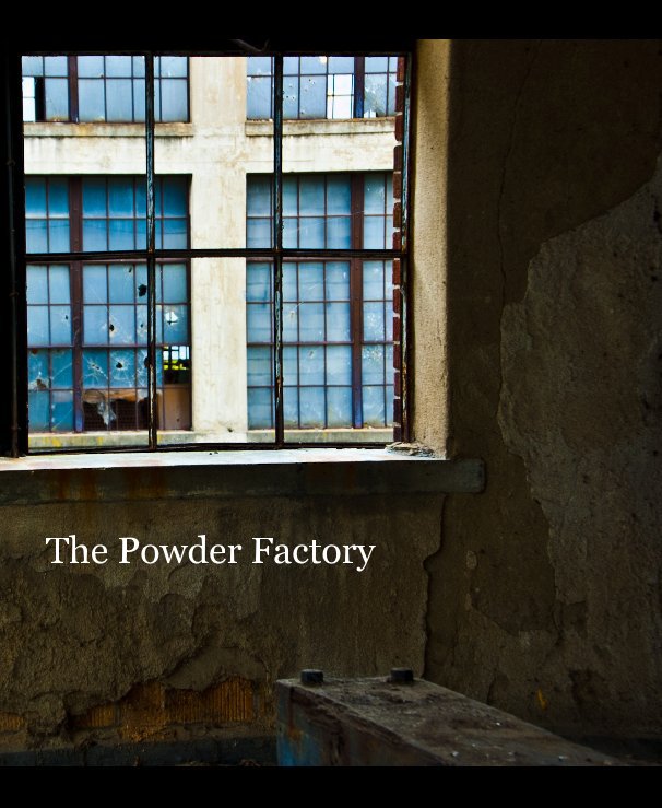 View The Powder Factory by Mary Hughes