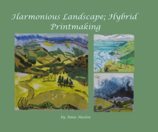 Harmonious Landscape; Hybrid Printmaking book cover