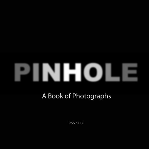View Pinhole by Robin Hull