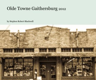 Olde Towne Gaithersburg 2012 book cover