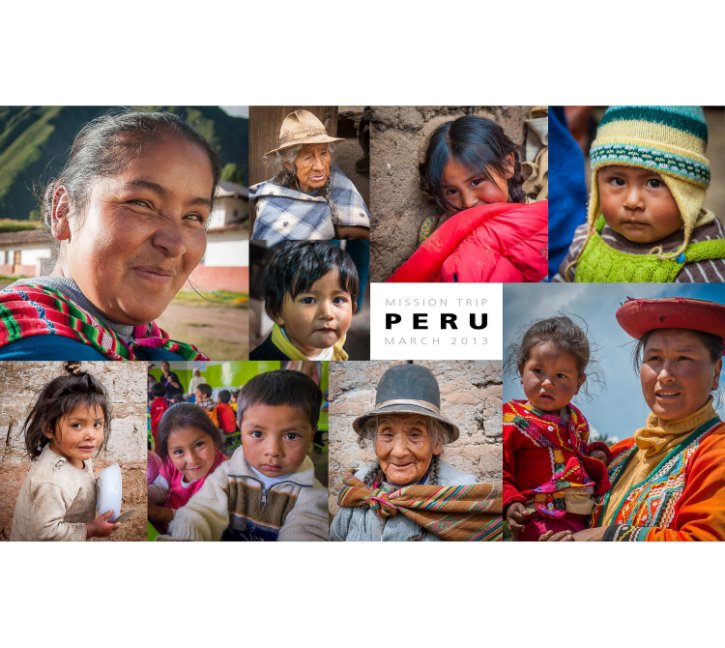 View Mission Trip PERU (Lustre) by Kent Weakley