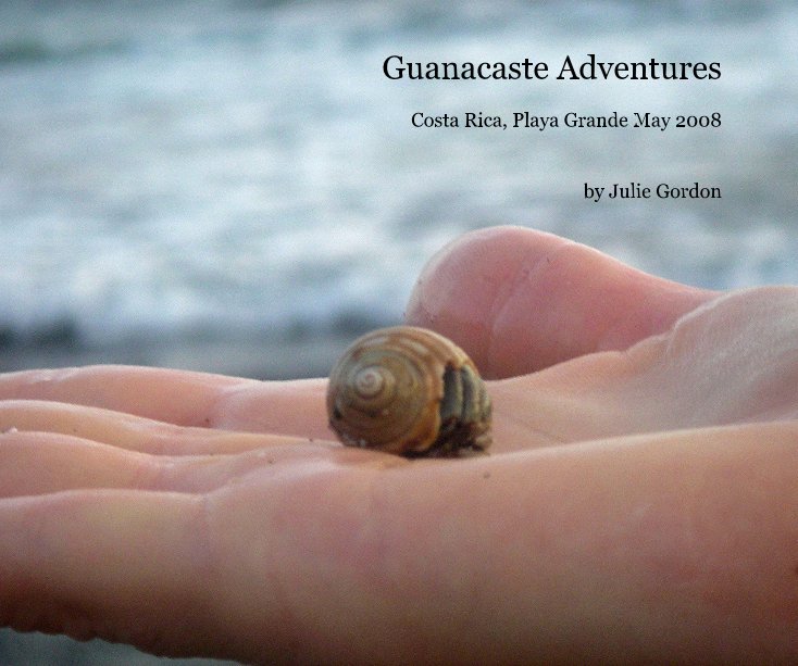 View Guanacaste Adventures by Julie Gordon