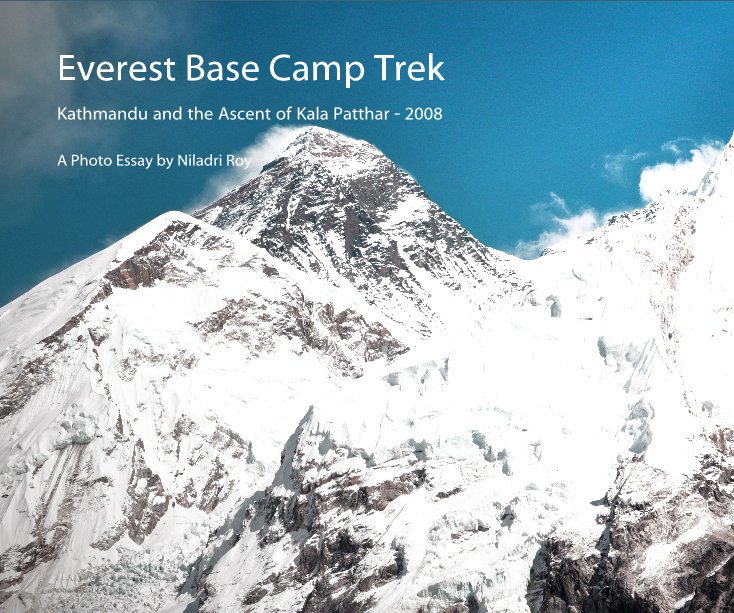 Ver Everest Base Camp Trek por : A Photo Essay by Niladri Roy