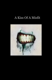 A Kiss Of A Misfit book cover