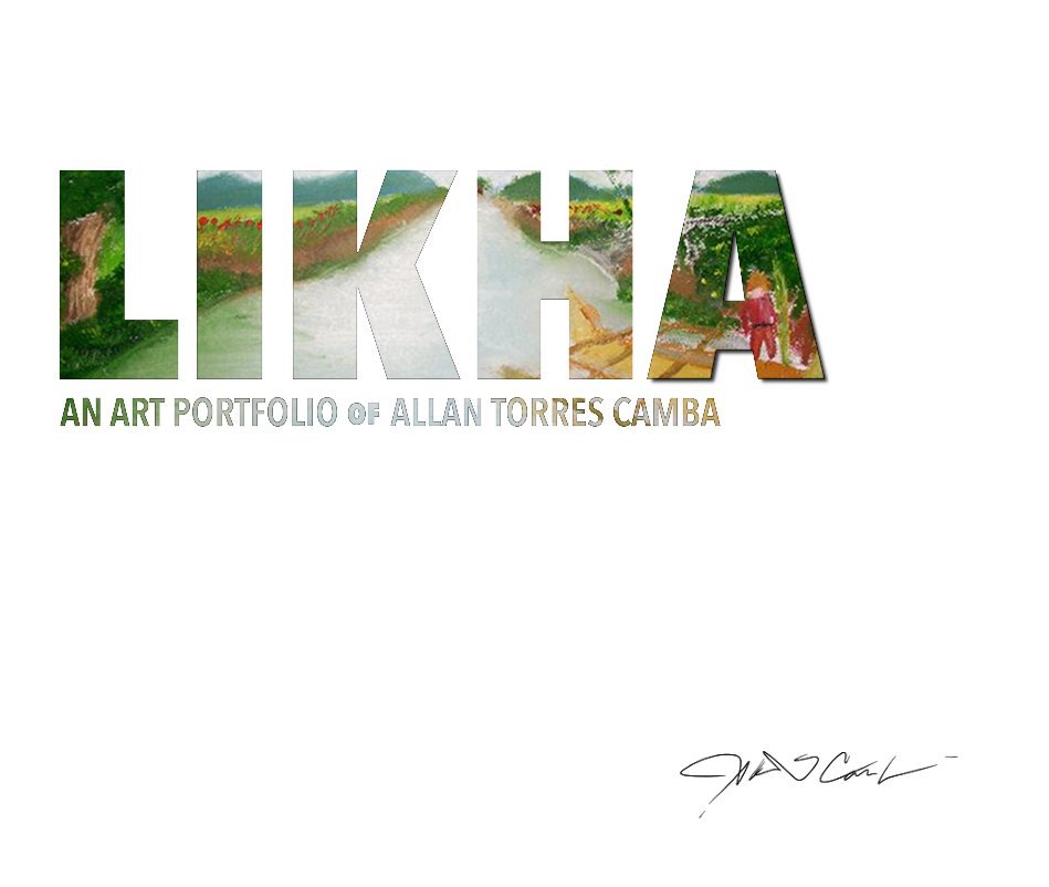 View LIKHA: An Art Portfolio of Allan Torres Camba by Allan Torres Camba