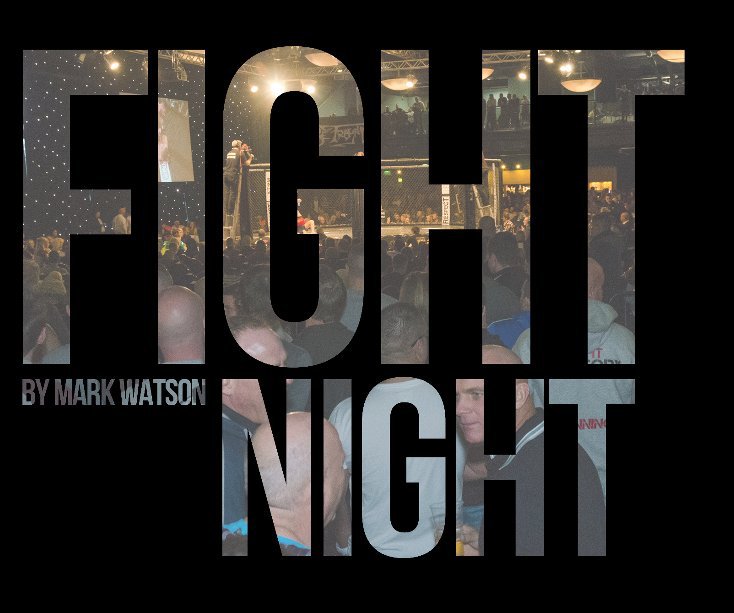 View Fight Night: The New Social Phenomna by Mark Watson