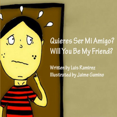 View Will You Be My Friend? by Luis Ramirez & Jaime Gamino