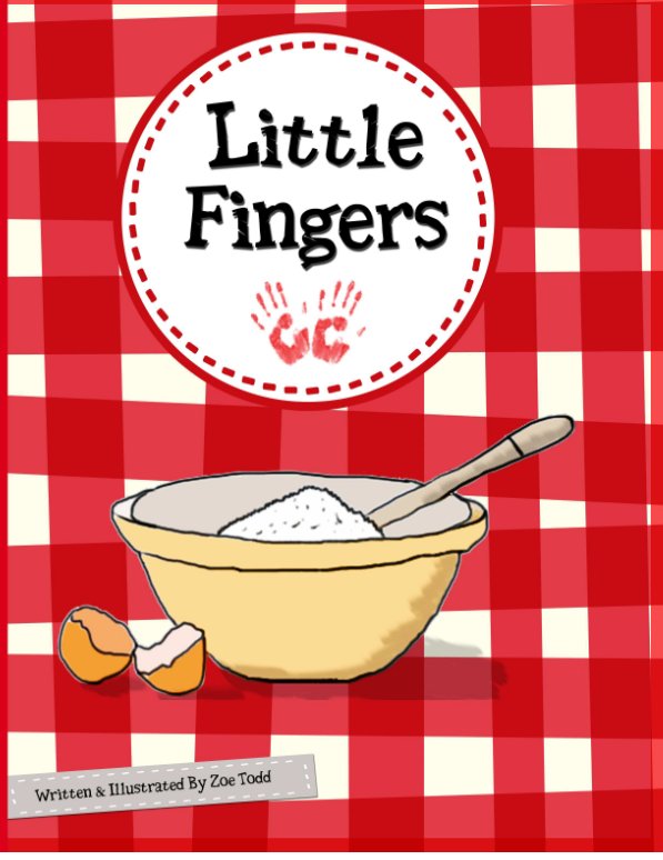 Little Fingers Cooking Book nach Zoe Todd anzeigen