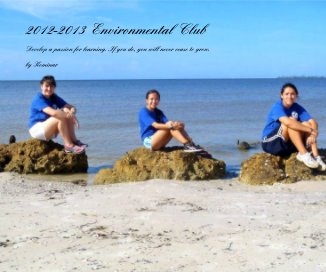 2012-2013 Environmental Club book cover