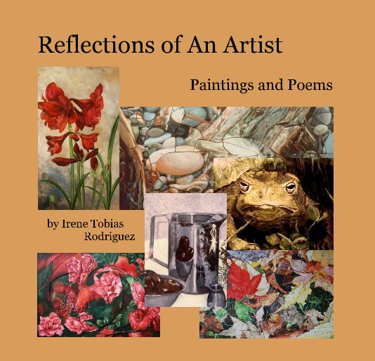 View Reflections of An Artist by Irene Tobias Rodriguez