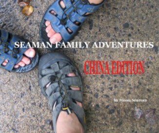 Seaman Family Adventures - China Edition book cover