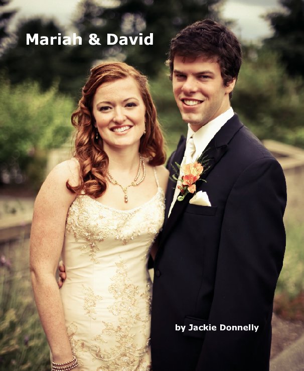 View Mariah & David by Jackie Donnelly