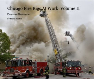 Chicago Fire Rigs At Work Volume II book cover