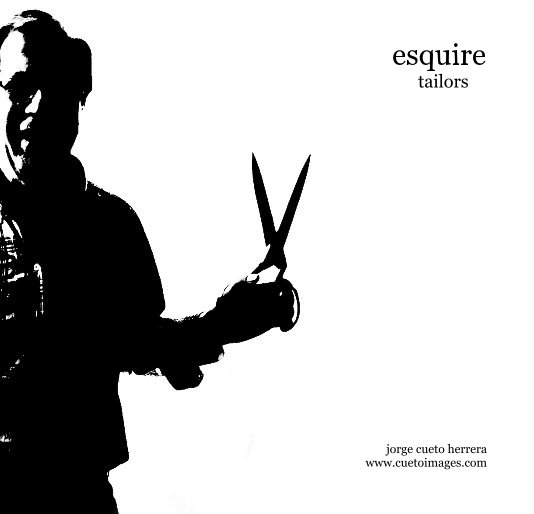 View esquire tailors by jorge cueto herrera