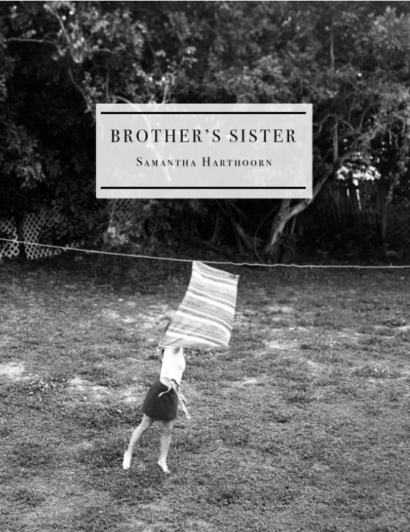 View Brother's Sister by Samantha Harthoorn